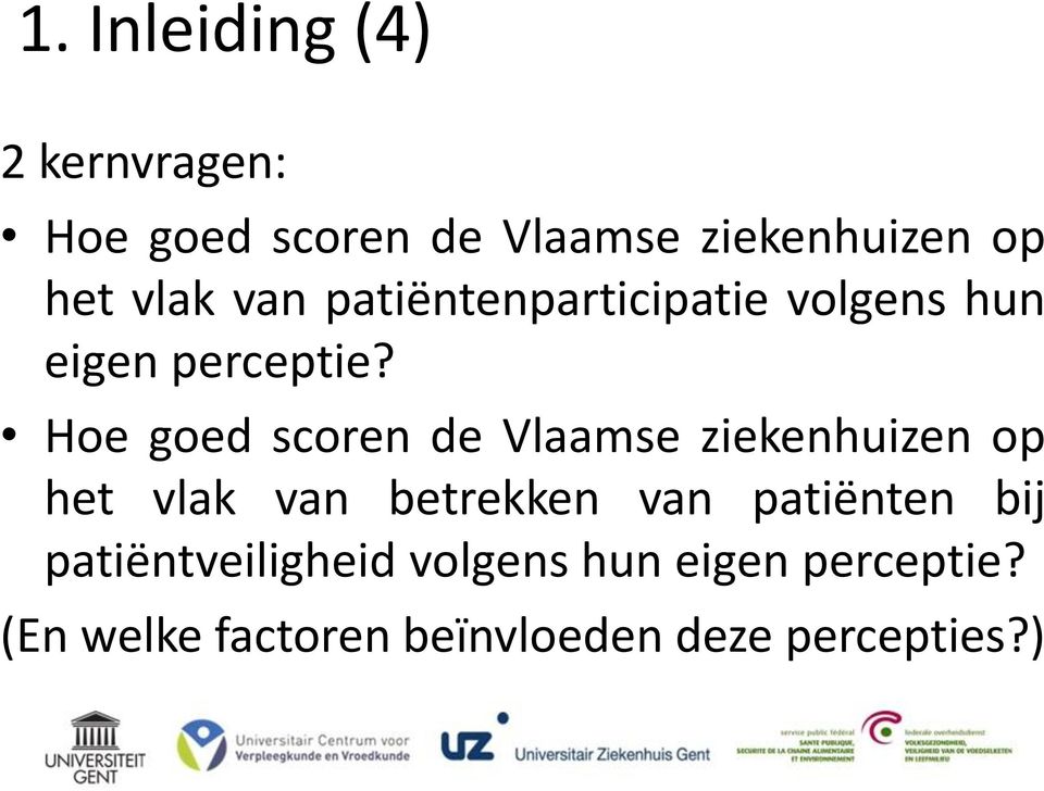Hoe goed scoren de Vlaamse ziekenhuizen op het vlak van betrekken van patiënten
