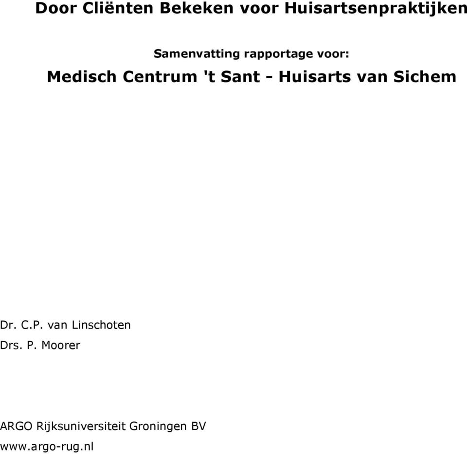 Sant - Dr. C.P. van Linschoten Drs. P.