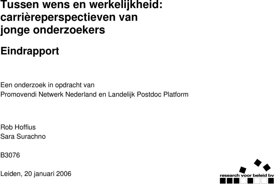 van Promovendi Netwerk Nederland en Landelijk Postdoc