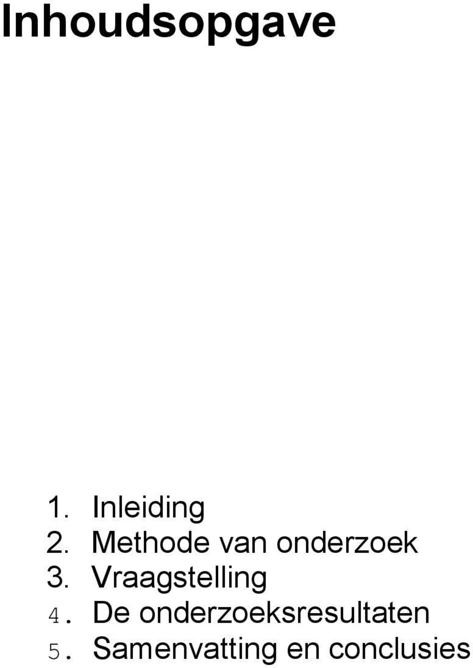 Vraagstelling 4.