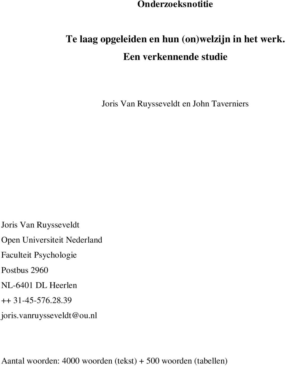 Open Universiteit Nederland Faculteit Psychologie Postbus 2960 NL-6401 DL Heerlen ++