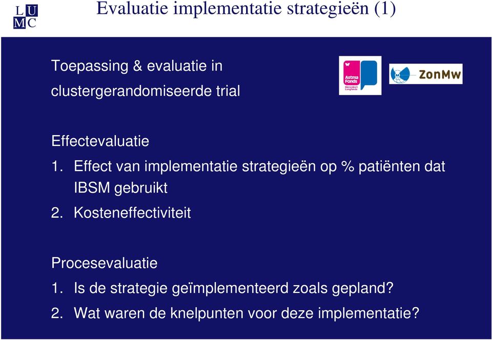 Effect van implementatie strategieën op % patiënten dat IBSM gebruikt 2.
