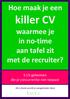 killer CV waarmee je in no-time aan tafel zit met de recruiter?