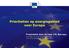 Prioriteiten op energiegebied voor Europa Presentatie door de heer J.M. Barroso,