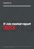 IT Job market report. IT Job Board, Januari 2013