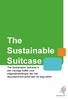 The Sustainable Suitcase. The Sustainable Suitcase is een handige koffer voor erfgoedinstellingen die met duurzaamheid actief aan de slag willen