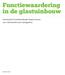 Functiewaardering in de glastuinbouw. Introductie Functiehandboek Glastuinbouw voor werknemers (en werkgevers)
