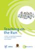 Teaching on the Run. verbeter uw opleidingsvaardigheden voor dokters door dokters korte modules
