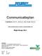 Communicatieplan. Conform 2.C.1, 2.C.2, 2.C.3 en 3.C.2. Reijm Groep I B.V. Gedocumenteerd intern en extern communicatieplan van