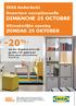 -20 % * DIMANCHE 25 OCTOBRE ZONDAG 25 OKTOBER. IKEA Anderlecht Ouverture exceptionnelle. Uitzonderlijke opening