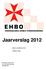 Jaarverslag Balans en resultatenoverzicht. Publicatie verslag. Prinsenbeek, 2 januari 2014 P.A.J. Verschuren-Weterings Penningmeester