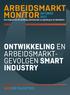 OKTOBER 2017 Een uitgave van de stichting arbeidsmarkt en opleiding in de Metalektro ONTWIKKELING EN ARBEIDSMARKT GEVOLGEN SMART INDUSTRY
