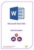 Microsoft Word 365. Kennismaken AAN DE SLAG MET DIGITALE VAARDIGHEDEN TRAINING: MICROSOFT WORD 365