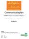 Communicatieplan. Conform 2.C.1, 2.C.2, 2.C.3 en 3.C.2. De Rijk B.V. Gedocumenteerd intern en extern communicatieplan van